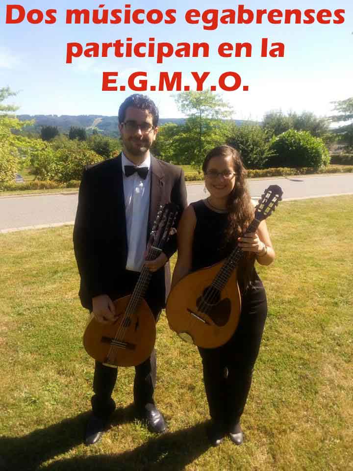 «Dos músicos egabrenses participan en la E.G.M.Y.O.